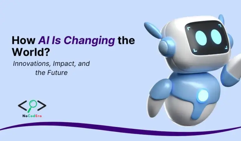 How AI Is Changing the World