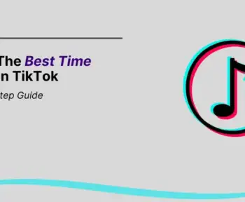 What is The Best Time to Post on TikTok