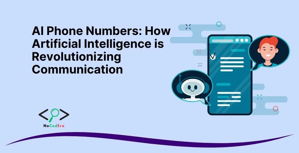 AI Phone Numbers: How Artificial Intelligence is Revolutionizing Communication