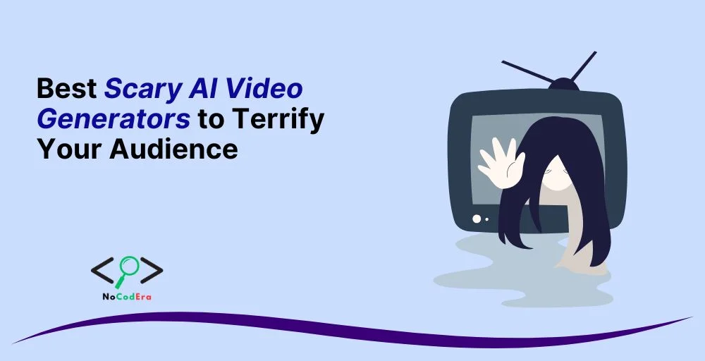 Best Scary AI Video Generators to Terrify Your Audience