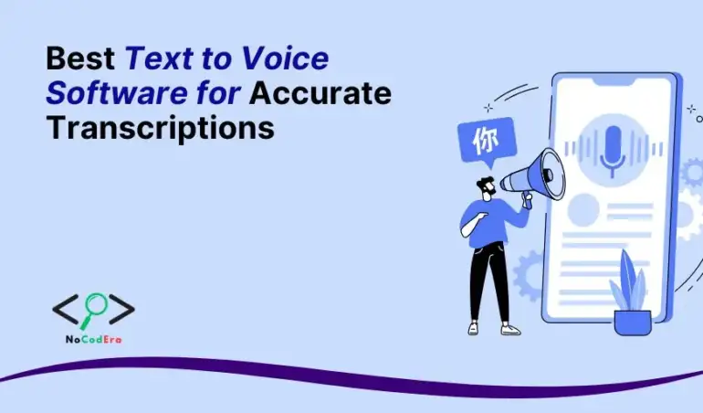Best Text to Voice Software for Accurate Transcriptions
