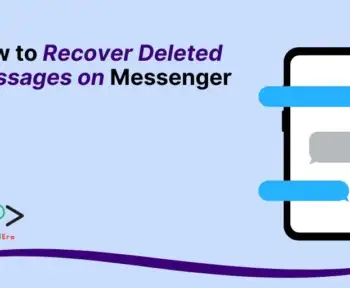 How to Recover Deleted Messages on Messenger