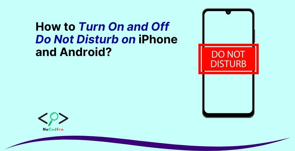 How to Turn On and Off Do Not Disturb on iPhone and Android
