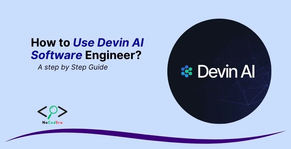 How to Use Devin AI Software Engineer