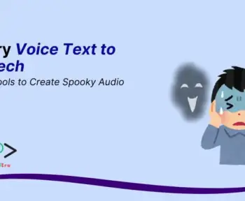 Scary Voice Text to Speech