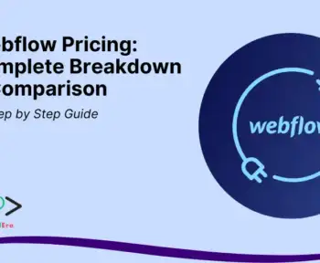 Webflow Pricing Complete Breakdown & Comparison