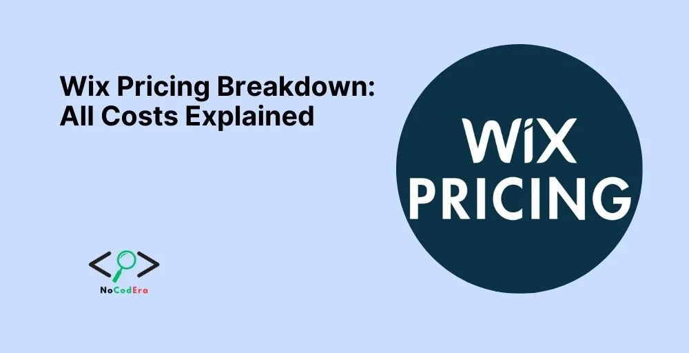 Wix Pricing Breakdown: All Costs Explained